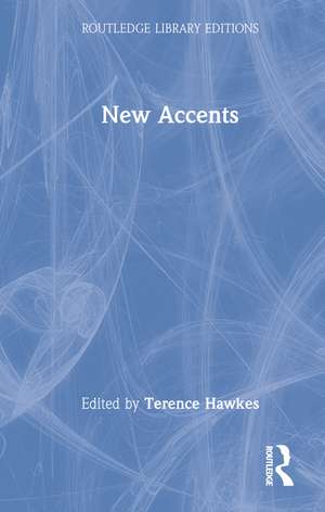 New Accents: New Accents de Terence Hawkes