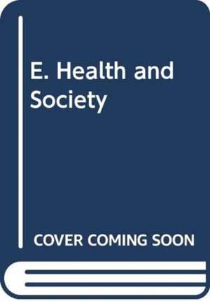 E. Health and Society de Andrew Wyatt