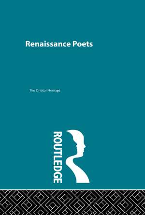 Renaissance Poets: Critical Heritage Set de B.C. Southam