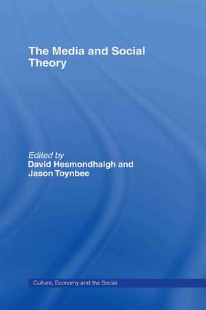 The Media and Social Theory de David Hesmondhalgh