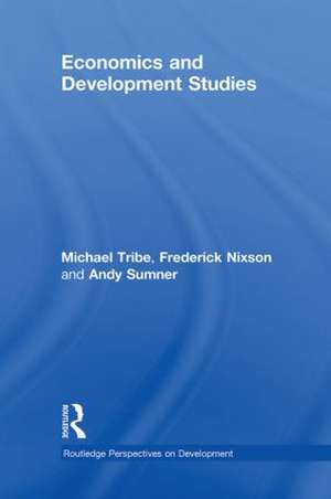 Economics and Development Studies de Michael Tribe