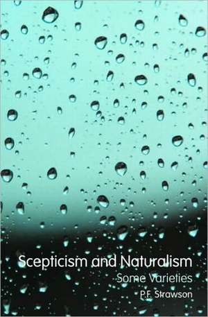 Scepticism and Naturalism: Some Varieties de P.F. Strawson