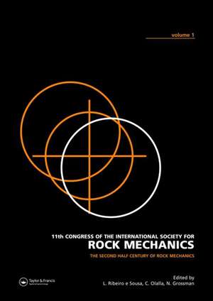 The Second Half Century of Rock Mechanics, Three Volume Set: 11th Congress of the International Society for Rock Mechanics, 3 VOLUMES + CD-ROM de Luís Ribeiro e Sousa