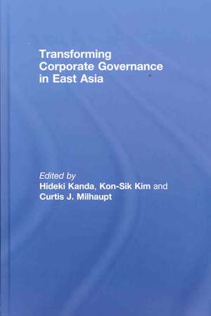 Transforming Corporate Governance in East Asia de Curtis Milhaupt