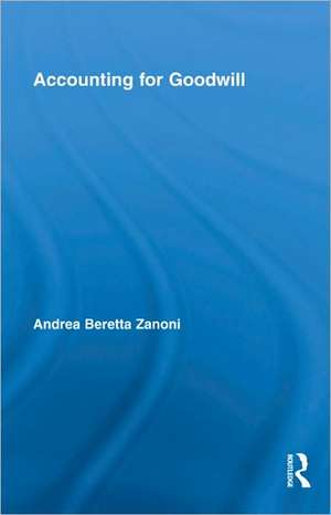 Accounting for Goodwill de Andrea Beretta Zanoni