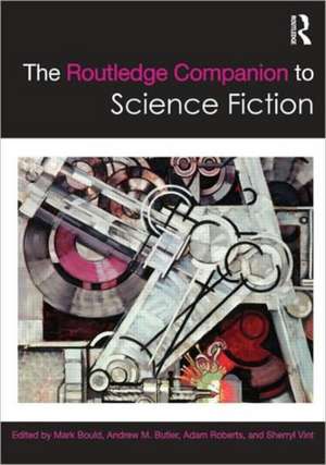 The Routledge Companion to Science Fiction de Mark Bould