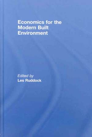 Economics for the Modern Built Environment de Les Ruddock