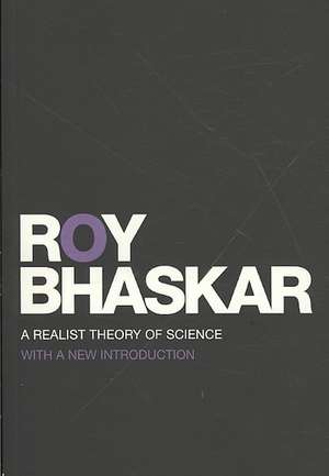 A Realist Theory of Science de Roy Bhaskar