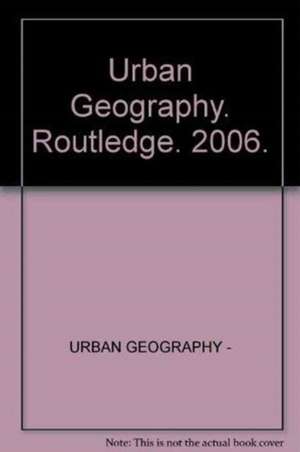 Urban Geography de Various Authors