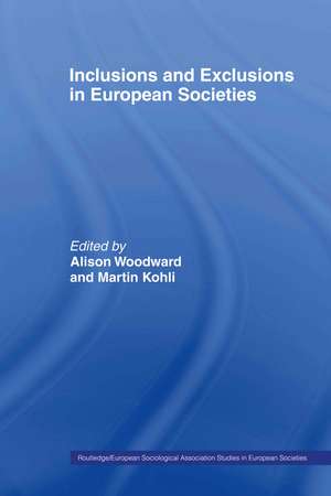 Inclusions and Exclusions in European Societies de Martin Kohli