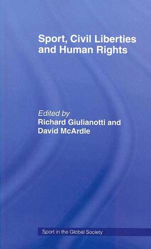 Sport, Civil Liberties and Human Rights de Richard Giulianotti