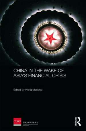 China in the Wake of Asia's Financial Crisis de Wang Mengkui