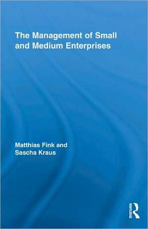 The Management of Small and Medium Enterprises de Matthias Fink