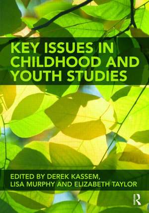 Key Issues in Childhood and Youth Studies de Derek Kassem