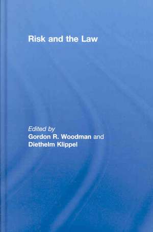 Risk and the Law de Gordon Woodman