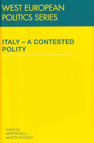 Italy - A Contested Polity de Martin Bull