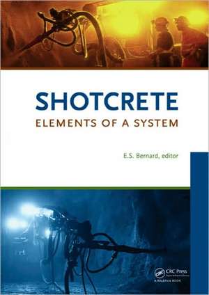 Shotcrete: Elements of a System de Stefan Bernard