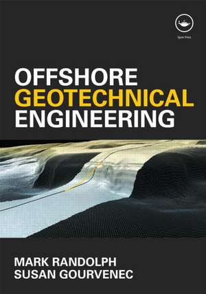 Offshore Geotechnical Engineering de Mark Randolph