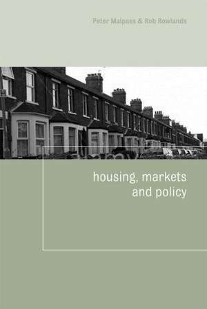 Housing, Markets and Policy de Peter Malpass