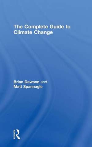 The Complete Guide to Climate Change de Brian Dawson