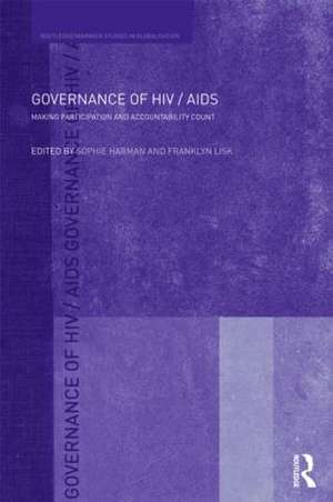 Governance of HIV/AIDS: Making Participation and Accountability Count de Sophie Harman