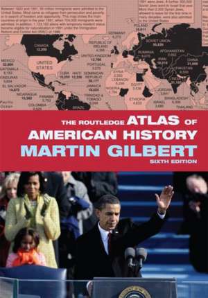 The Routledge Atlas of American History de Martin Gilbert