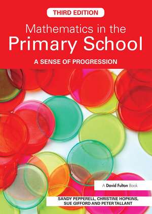 Mathematics in the Primary School: A Sense of Progression de Sandy Pepperell