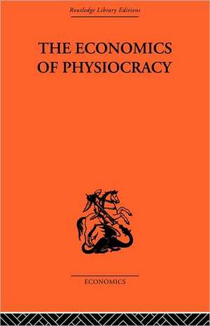 Economics of Physiocracy de Ronald L. Meek