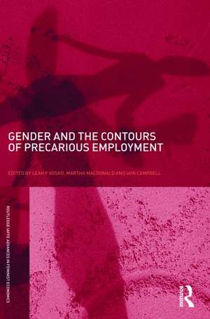 Gender and the Contours of Precarious Employment de Leah F. Vosko