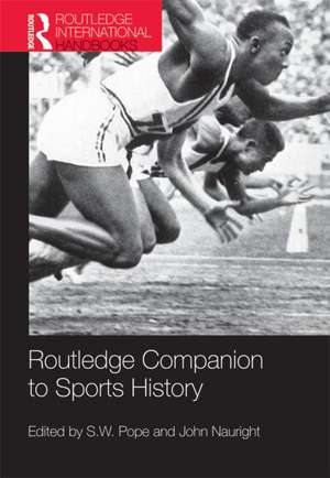 Routledge Companion to Sports History de S. W. Pope