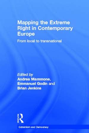 Mapping the Extreme Right in Contemporary Europe: From Local to Transnational de Andrea Mammone