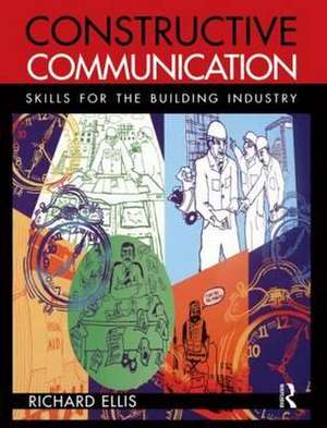 Constructive Communication de Richard Ellis