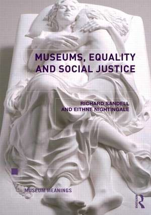 Museums, Equality and Social Justice de Richard Sandell