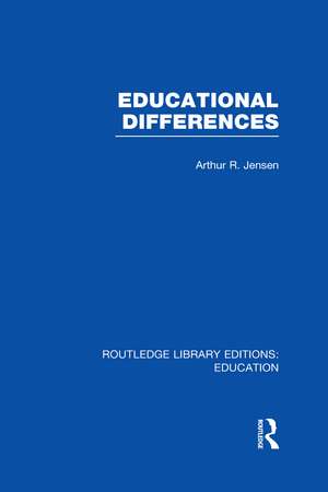 Educational Differences (RLE Edu L) de Arthur Jensen