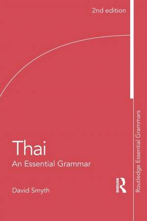 Thai: An Essential Grammar de David Smyth