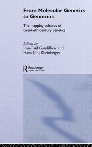 From Molecular Genetics to Genomics: The Mapping Cultures of Twentieth-Century Genetics de Jean-Paul Gaudillière