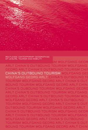 China's Outbound Tourism de Wolfgang Arlt