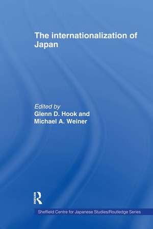 The Internationalization of Japan de Glenn D. Hook