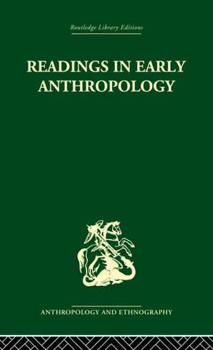 Readings in Early Anthropology de James S. Slotkin