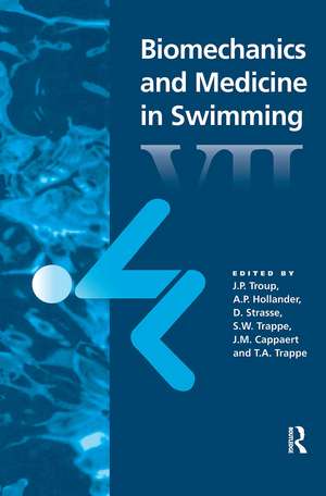 Biomechanics and Medicine in Swimming VII de A.P. Hollander