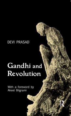 Gandhi and Revolution de Devi Prasad