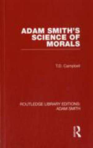 Adam Smith's Science of Morals de Tom Campbell