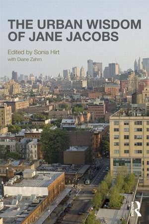 The Urban Wisdom of Jane Jacobs de Sonia Hirt