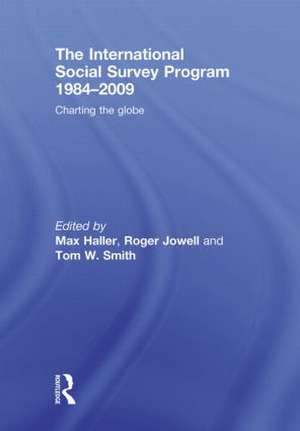 The International Social Survey Programme 1984-2009: Charting the Globe de Max Haller