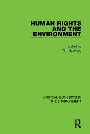 Human Rights and the Environment de Tim Hayward