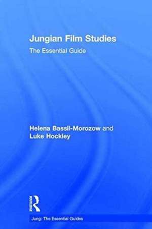 Jungian Film Studies: The essential guide de Helena Bassil-Morozow