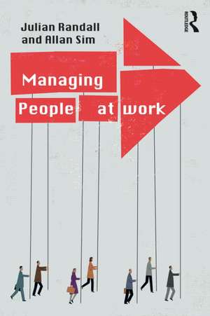 Managing People at Work de Julian Randall