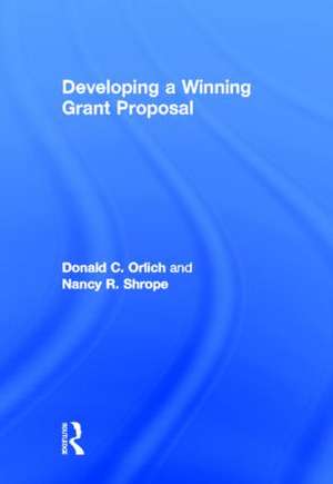 Developing a Winning Grant Proposal de Donald Orlich