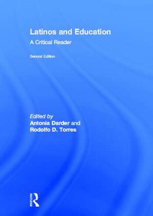 Latinos and Education: A Critical Reader de Antonia Darder