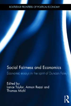 Social Fairness and Economics: Economic Essays in the Spirit of Duncan Foley de Lance Taylor